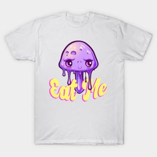 Cute Drippy Mushroom "Eat Me" T-Shirt